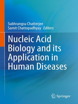cover image of Nucleic Acid Biology and its Application in Human Diseases